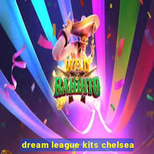 dream league kits chelsea